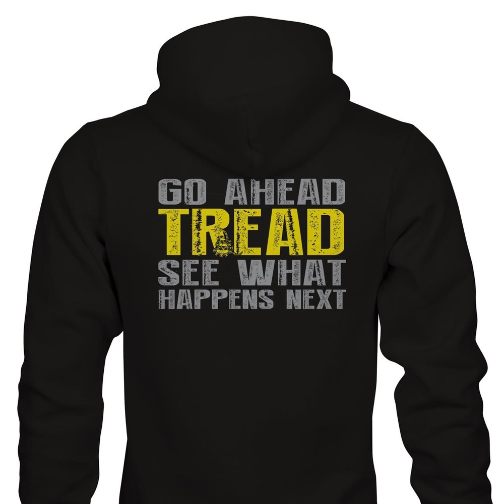 See What Happens, Don't Tread On Me hoodies
